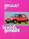 Buchcover So wird's gemacht. Pflegen - warten - reparieren / Renault R 5 41-115 PS 1/85 bis 12/92 und Diesel 54 PS 12/85 bis 8/90