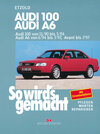 Buchcover Audi 100 von 11/90 bis 5/94. Audi A6 von 6/94 bis 3/97, Avant bis 7/97