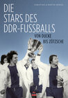Buchcover Die Stars des DDR-Fußballs