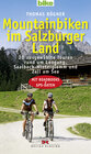 Buchcover Mountainbiken im Salzburger Land