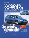 Buchcover VW Golf V 10/03-9/08, VW Touran I 3/03-9/06, VW Golf Plus 1/05-2/09, VW Jetta 8/05-9/08