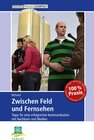 Buchcover Zwischen Feld und Fernsehen