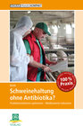 Buchcover Schweinehaltung ohne Antibiotika?