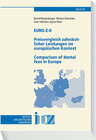 Buchcover Euro-Z-II Preisvergleich zahnärztlicher Leistungen im europäischen Kontext Comparison of dental fees in Europe