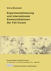 Buchcover Experimentalisierung und internationale Kommunikationen: Der Fall Curare