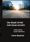 Buchcover UTOPIA: Die Stadt OHNE Individualverkehrehr