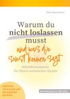 Buchcover Warum du nicht loslassen musst und was dir sonst keiner sagt