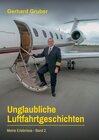 Buchcover Unglaubliche Luftfahrtgeschichten, Band 2