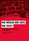Buchcover Wie wählen wir 2029, wie 2033?