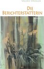 Buchcover Die Berichterstatterin