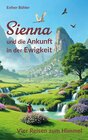 Buchcover Sienna und die Ankunft in der Ewigkeit
