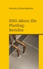 Buchcover SHG-Akten: Die Plattling-Berichte