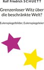 Buchcover Grenzenloser Witz über die beschränkte Welt?
