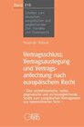 Buchcover Vertragsschluss, Vertragsauslegung und Vertragsanfechtung nach europäischem Recht