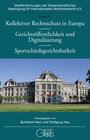 Buchcover Kollektiver Rechtsschutz in Europa – Gerichtsöffentlichkeit und Digitalisierung – Sportschiedsgerichtsbarkeit
