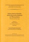 Buchcover Johann Andreas Schmeller und die Bayerische Akademie der Wissenschaften