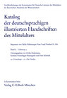 Buchcover Katalog der deutschsprachigen illustrierten Handschriften des Mittelalters Band 6, Lfg. 2: 45. Genealogie - 50. ‚Die Hei