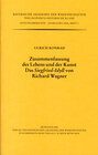 Buchcover Zusammenfassung des Lebens und der Kunst. Das 'Siegfried-Idyll' von Richard Wagner