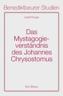 Buchcover Das Mystagogieverständnis des Johannes Chrysostomus