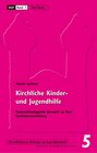 Buchcover Kirchliche Kinder- und Jugendhilfe