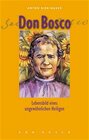 Buchcover Don Bosco. Lebensbild eines ungewöhnlichen Heiligen