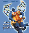 Buchcover Kinder erleben grosse Bildhauer