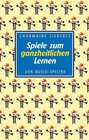 Buchcover Spiele zum ganzheitlichen Lernen