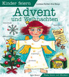 Buchcover Kinder feiern Advent und Weihnachten