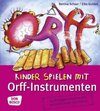 Buchcover Kinder spielen mit Orff-Instrumenten