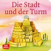 Buchcover Die Stadt und der Turm. Der Turmbau zu Babel. Mini-Bilderbuch.