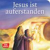 Buchcover Jesus ist auferstanden. Mini-Bilderbuch.