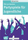 Buchcover Die 50 besten Partyspiele für Jugendliche