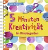 Buchcover 5 Minuten Kreativität im Kindergarten