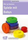 Buchcover Die 50 besten Spiele mit Babys