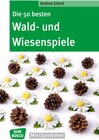 Buchcover Die 50 besten Wald- und Wiesenspiele