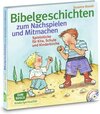 Buchcover Bibelgeschichten zum Nachspielen und Mitmachen, m. Audio-CD