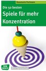 Buchcover Die 50 besten Spiele für mehr Konzentration