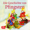 Buchcover Die Geschichte von Pfingsten. Mini-Bilderbuch.