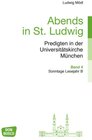 Buchcover Abends in St. Ludwig, Predigten in der Universitätskirche München, Bd.4