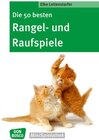 Buchcover Die 50 besten Rangel- und Raufspiele