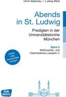 Buchcover Abends in St. Ludwig, Predigten in der Universitätskirche München Bd. 5. Erweiterte Neuausgabe