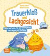 Buchcover Trauerkloß und Lachgesicht, m. Audio-CD