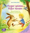 Buchcover Finger spielen, Füße tanzen, Bd 2: Frühling und Sommer