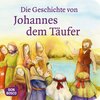 Buchcover Die Geschichte von Johannes dem Täufer. Mini-Bilderbuch.