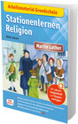 Buchcover Arbeitsmaterial Grundschule. Stationenlernen Religion: Martin Luther