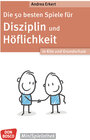 Buchcover Die 50 besten Spiele für Disziplin und Höflichkeit in Kita und Grundschule