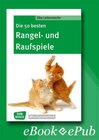 Buchcover Die 50 besten Rangel- und Raufspiele - eBook
