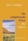 Buchcover Die schöpferische Vision des Lebens