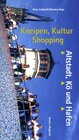 Buchcover Kneipen, Kultur, Shopping. Altstadt, Kö und Hafen