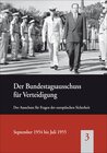 Buchcover Der Bundestagsausschuss für Verteidigung: Der Ausschuss für Fragen der europäischen Sicherheit, September 1954 bis Jul